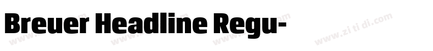 Breuer Headline Regu字体转换